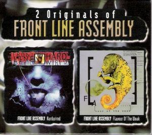 2 Originals of Front Line Assembly: Hard Wired / Flavour of the Weak