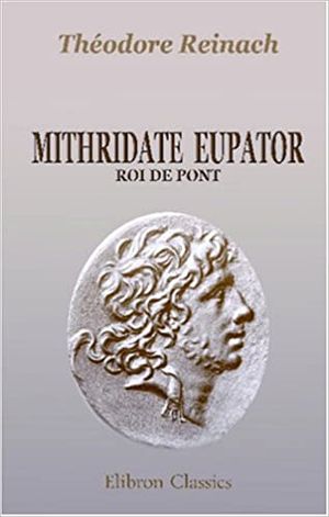 Mithridate Eupator, roi de Pont