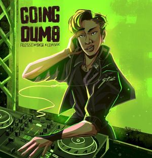 Going Dumb (Single)