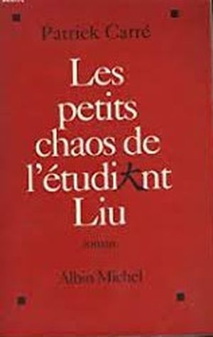 Les petits chaos de l'étudiant Liu