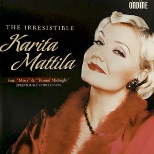 The Irresistible Karita Mattila