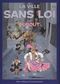 La ville sans loi