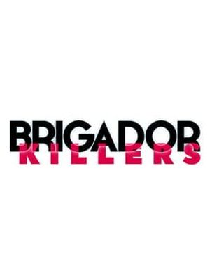 Brigador Killers