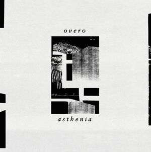 Overo / Asthenia (EP)