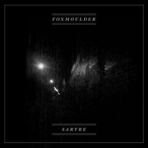 Foxmoulder / Sartre (EP)