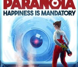 image-https://media.senscritique.com/media/000019946355/0/Paranoia_Happiness_is_mandatory.jpg