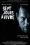Sept jours à vivre