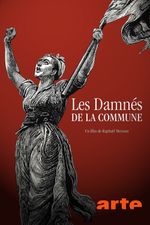 Affiche Les Damnés de la Commune Affiche Les Damnés de la Commune