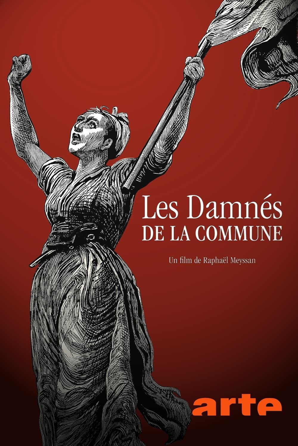 Raphael Meyssan Les Damnés De La Commune Les Damnés de la Commune - Documentaire (2021) - SensCritique