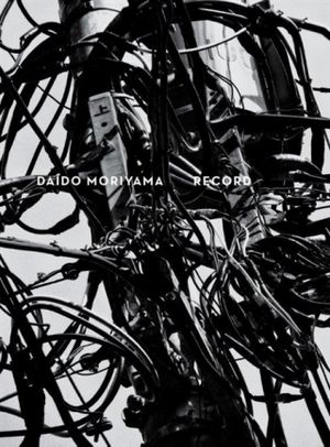 Daido Moriyama - Record