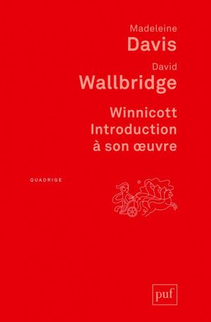 Winnicott : Introduction à son œuvre