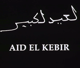 image-https://media.senscritique.com/media/000019951529/0/aid_el_kebir.png