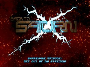 Back to Saturn X - Episode 1: Get Out Of My Stations