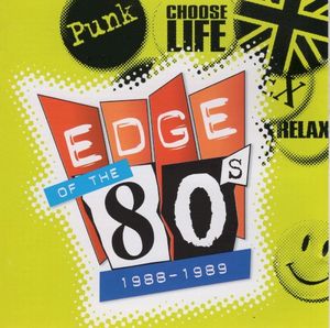 Edge of the 80s: 1988-1989