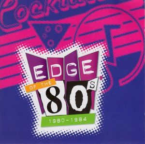 Edge of the 80s: 1980-1984