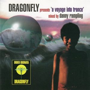 Dragonfly presents 'A Voyage Into Trance'
