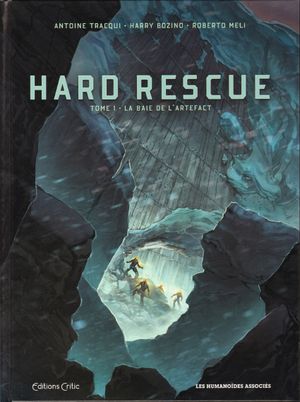 Hard Rescue, tome 1