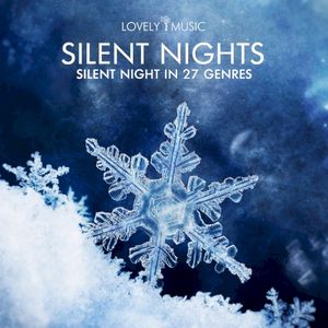 Silent Nights - Silent Night in 27 Genres