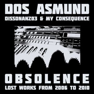 Obsolence (Lost Works from 2006 to 2010)