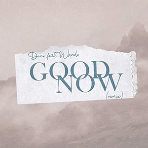 Good Now (remix)