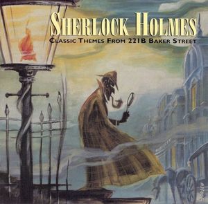 Sherlock Holmes: Classic Themes From 221b Baker Street (OST)
