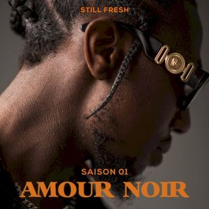 AMOUR NOIR (SAISON 01) (EP)