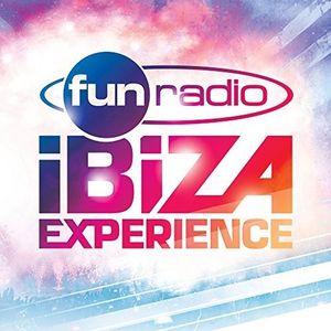 Fun Radio Ibiza Experience 2018