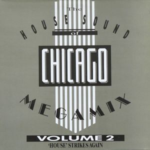 The House Sound Of Chicago Megamix Volume 2