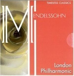 Timeless Classics - Mendelssohn