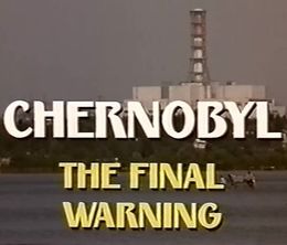 image-https://media.senscritique.com/media/000019957924/0/chernobyl_the_final_warning.jpg