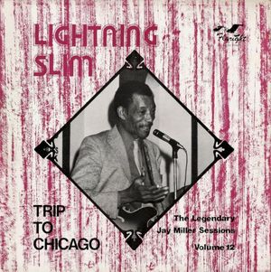 Trip To Chicago: The Legendary Jay Miller Sessions, Volume 12