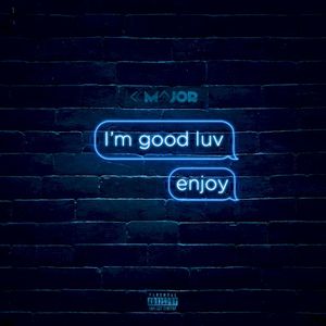 I’m Good Luv, Enjoy! (EP)