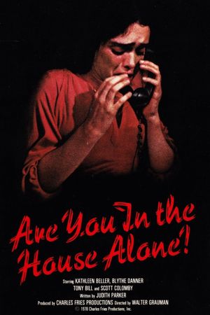 Are You in the House Alone?