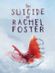 Jaquette The Suicide of Rachel Foster