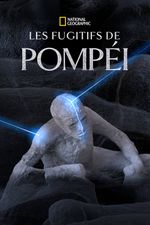 Affiche Les Fugitifs de Pompéi
