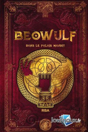 Beowulf dans le palais maudit