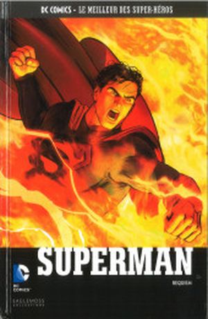 Superman : Requiem - DC Comics, Le Meilleur des Super-Héros, tome 140