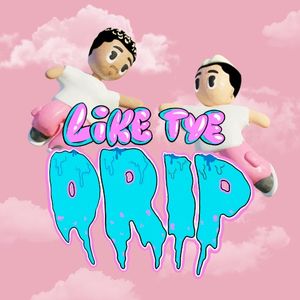 Drip (Single)