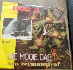 Die mooie dag / Een zeemansgraf (Single)