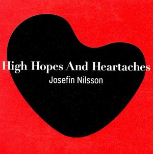 High Hopes And Heartaches (Single)