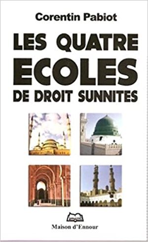 Les Quatre Ecoles de droit sunnites