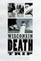 Wisconsin death trip