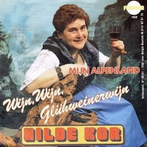 Wijn, wijn, glühweinerwijn / Mijn Alpenland (Single)