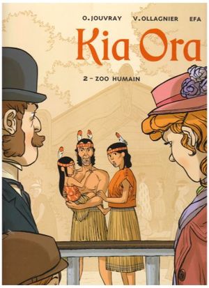 Zoo humain - Kia Ora, tome 2