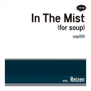 In the Mist (for soup)