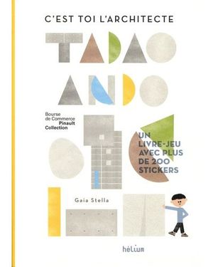 C'est toi l'architecte - Tadao Ando