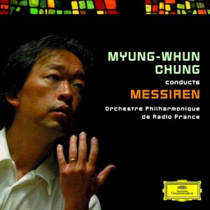 Myung-Whun Chung Conducts Messiaen