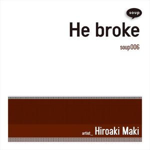 He broke (Single)