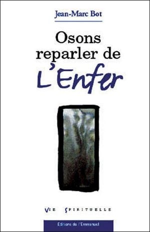 Osons reparler de l'enfer