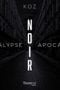 Noir - Apocalypse, tome 1